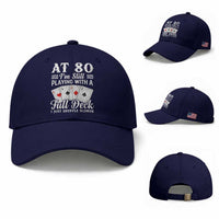 80th Birthday Poker Lover Baseball Cap At 80 I Am Still Playing With A Full Deck I Just Shuffle Slower