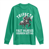 Funny Trifecta Fast Horses Bourbon Betting Long Sleeve Shirt Horse Racing Betting