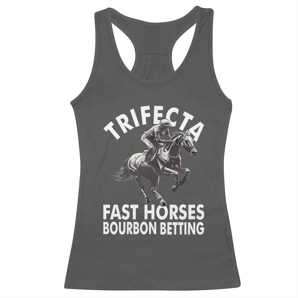 Funny Trifecta Fast Horses Bourbon Betting Racerback Tank Top Horse Racing Betting