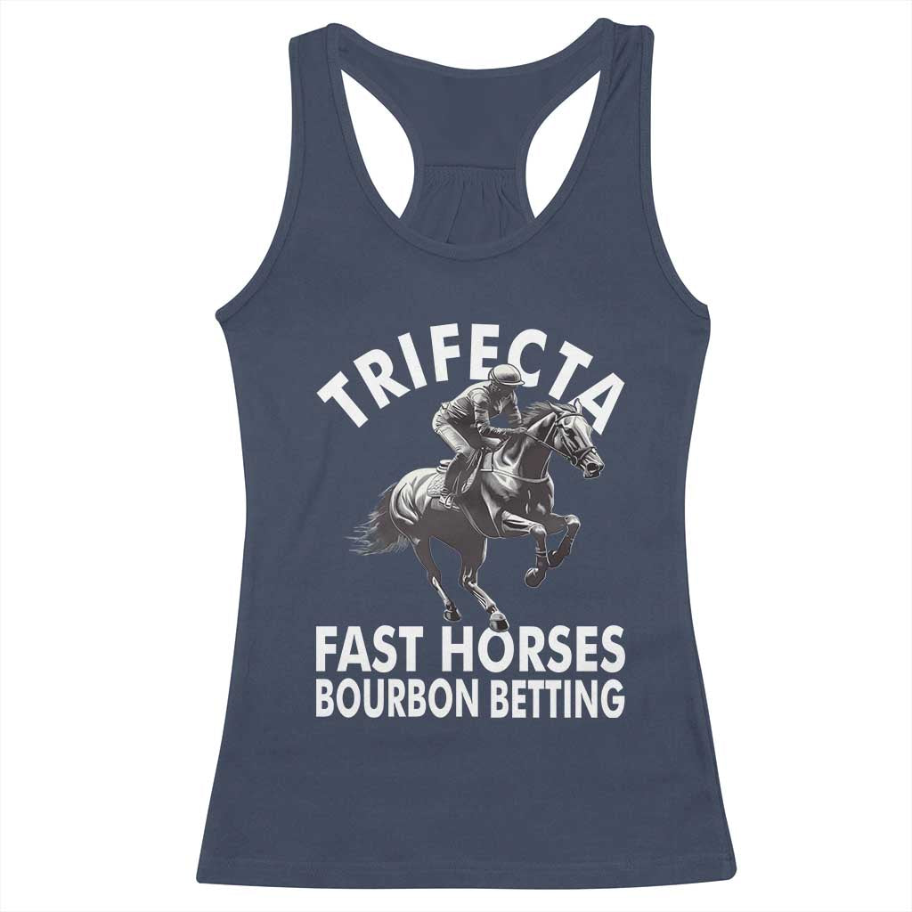 Funny Trifecta Fast Horses Bourbon Betting Racerback Tank Top Horse Racing Betting