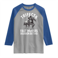 Funny Trifecta Fast Horses Bourbon Betting Raglan Shirt Horse Racing Betting