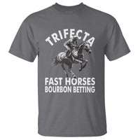 Funny Trifecta Fast Horses Bourbon Betting T Shirt Horse Racing Betting