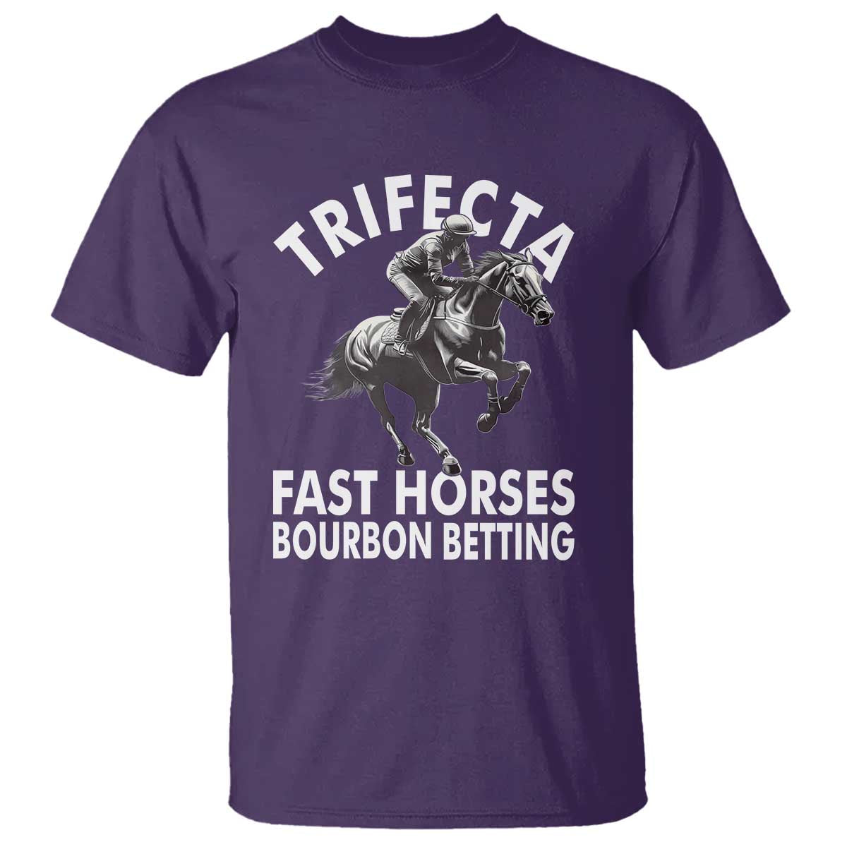 Funny Trifecta Fast Horses Bourbon Betting T Shirt Horse Racing Betting