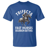 Funny Trifecta Fast Horses Bourbon Betting T Shirt Horse Racing Betting