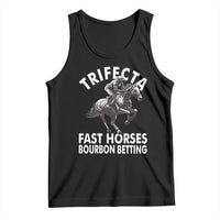Funny Trifecta Fast Horses Bourbon Betting Tank Top Horse Racing Betting