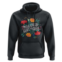 Motherhood Grace And Grit Hoodie Boho Floral Mother's Day