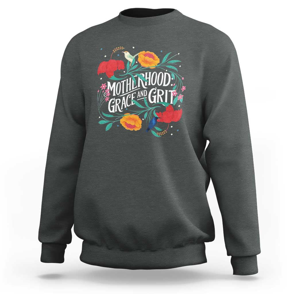 Motherhood Grace And Grit Sweatshirt Boho Floral Mother's Day