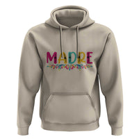 Funny Mexican Spanish Latina Mom Madre Hoodie Mexican Flowers