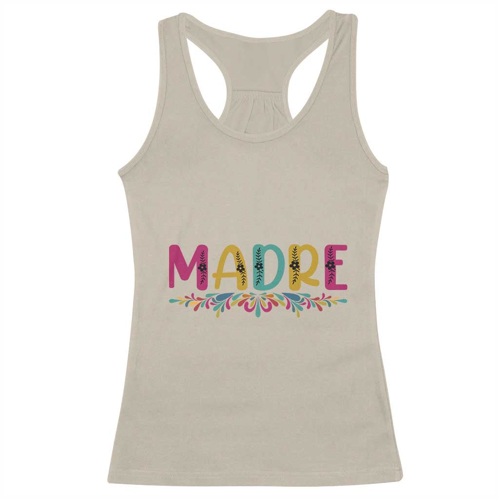 Funny Mexican Spanish Latina Mom Madre Racerback Tank Top Mexican Flowers