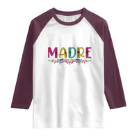 Funny Mexican Spanish Latina Mom Madre Raglan Shirt Mexican Flowers