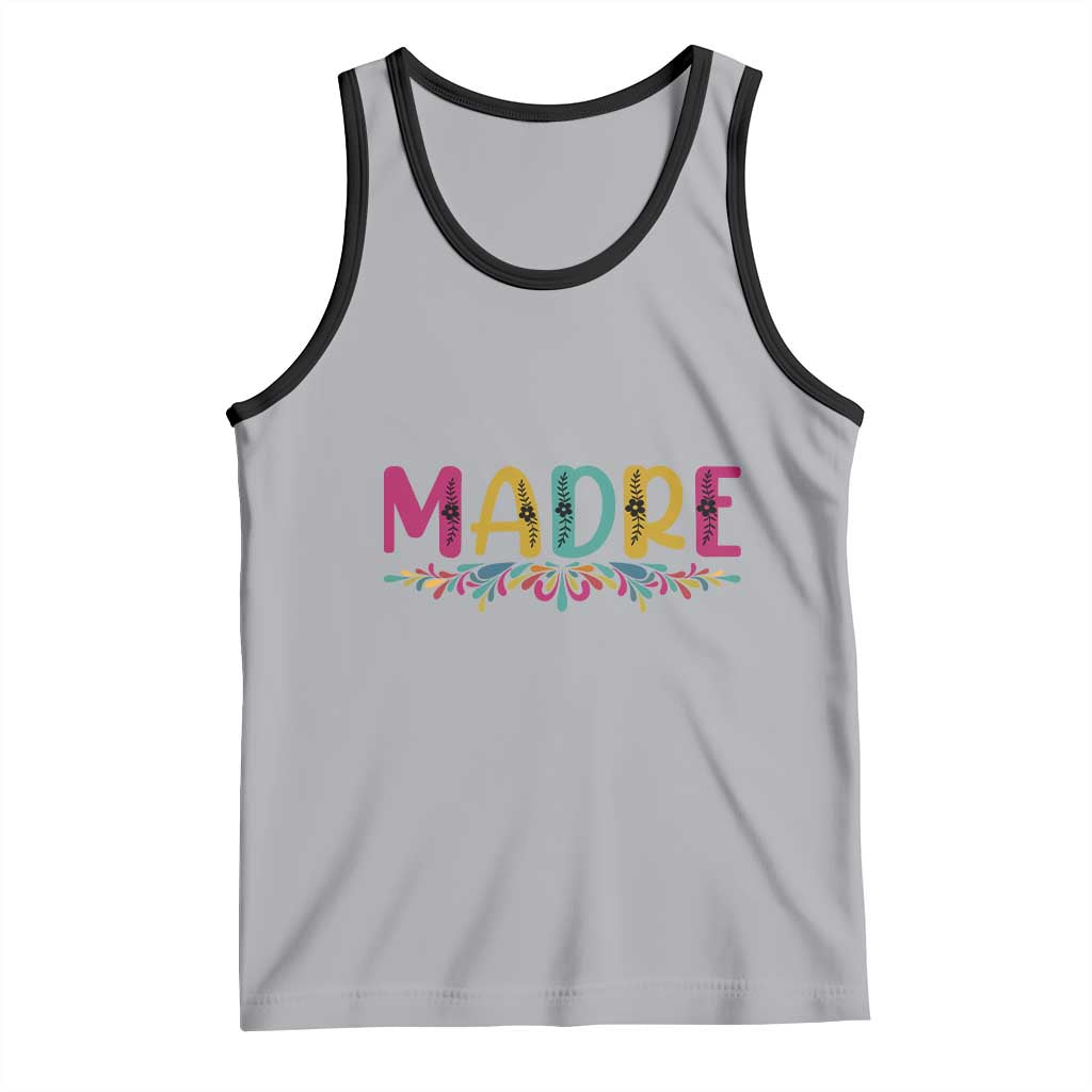 Funny Mexican Spanish Latina Mom Madre Tank Top Mexican Flowers