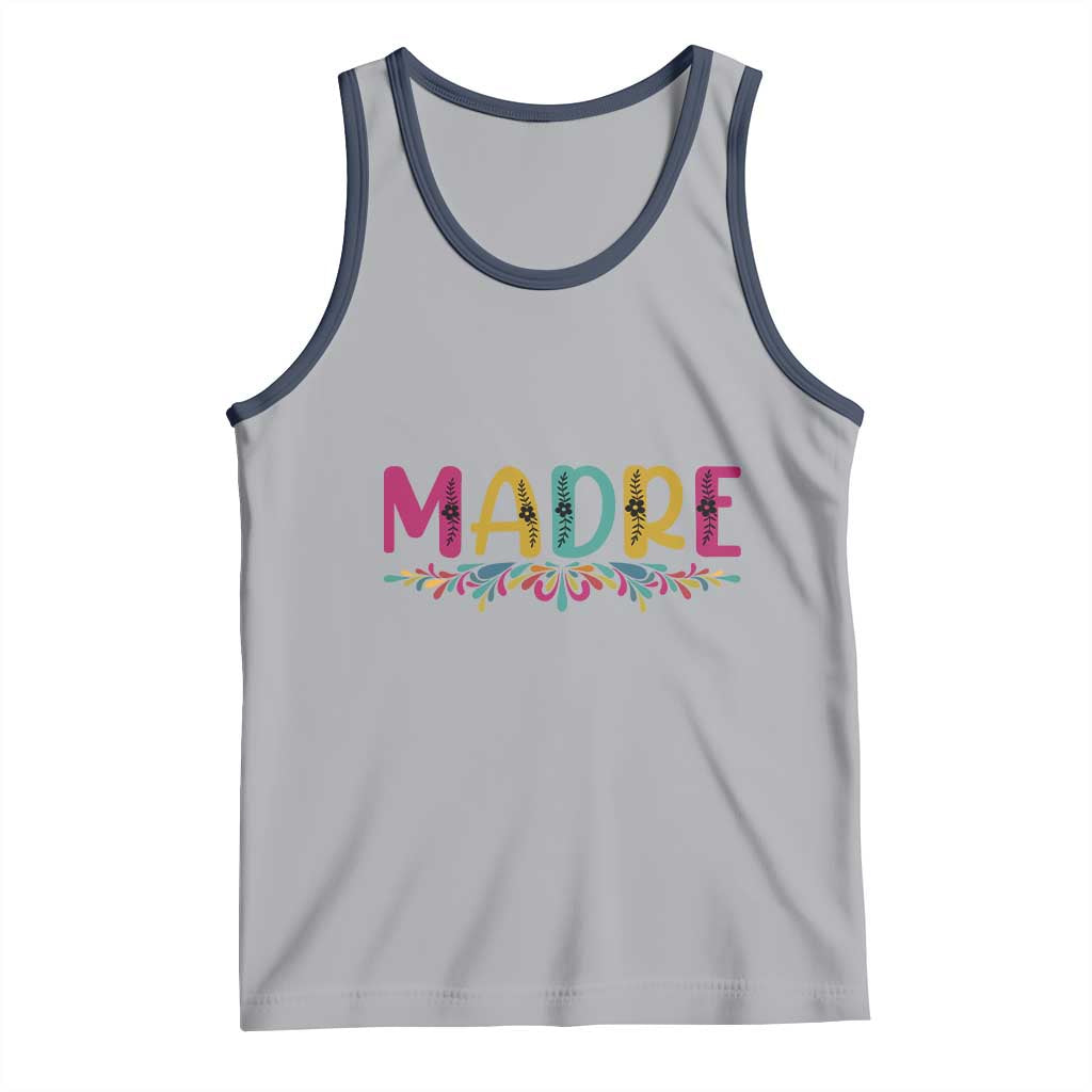 Funny Mexican Spanish Latina Mom Madre Tank Top Mexican Flowers