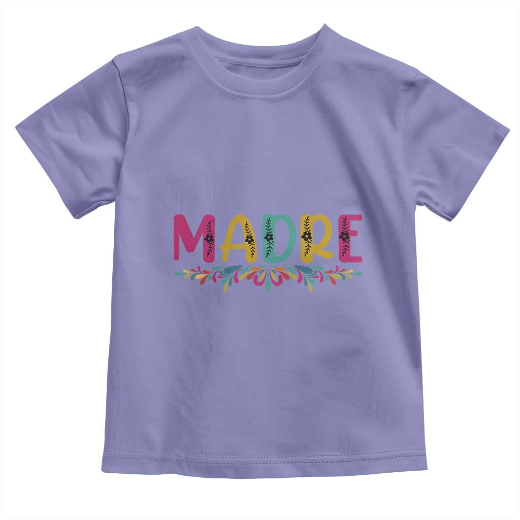 Funny Mexican Spanish Latina Mom Madre Toddler T Shirt Mexican Flowers
