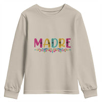Funny Mexican Spanish Latina Mom Madre Youth Sweatshirt Mexican Flowers