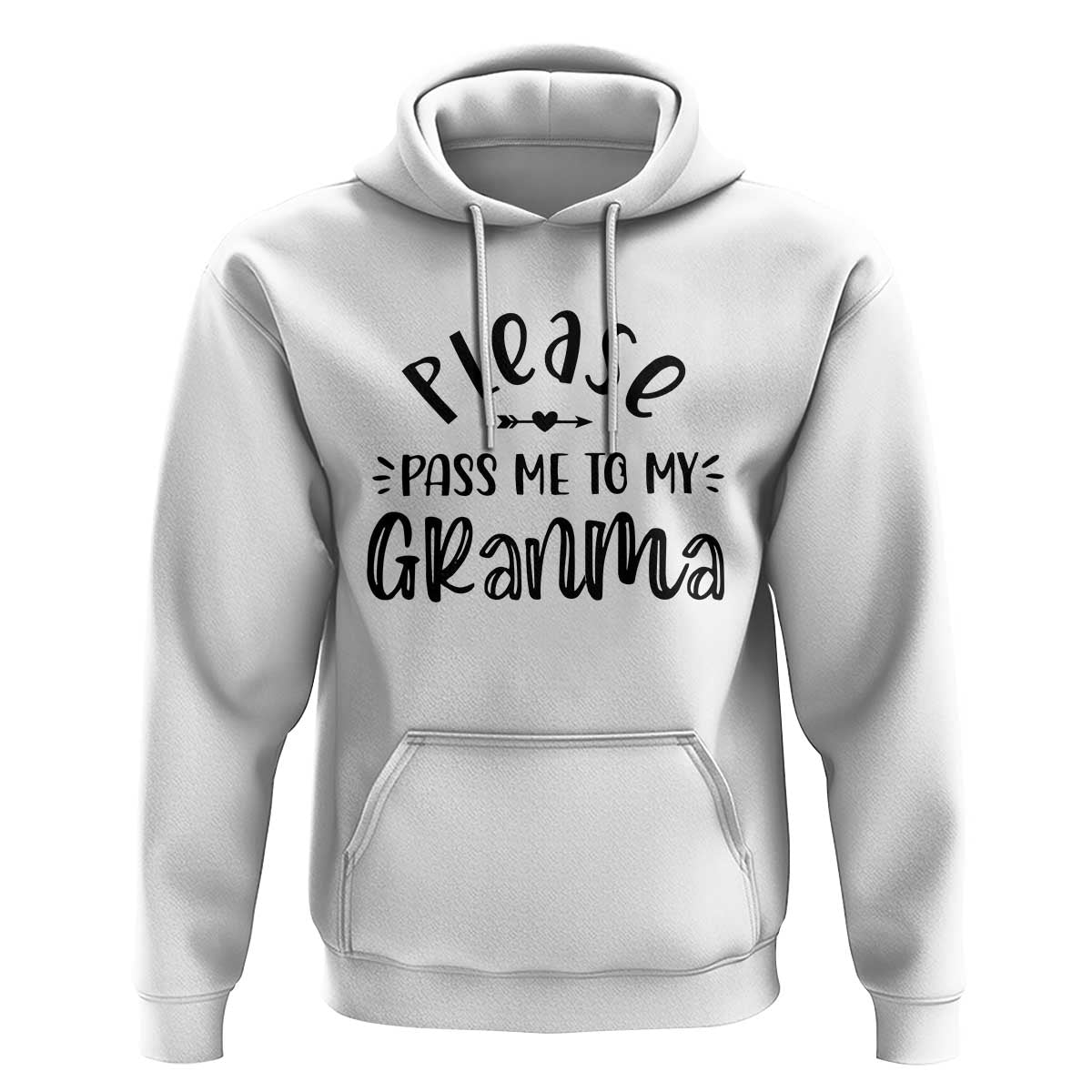 Funny Please Pass Me To My Grandma Hoodie Soon To Be Grandma