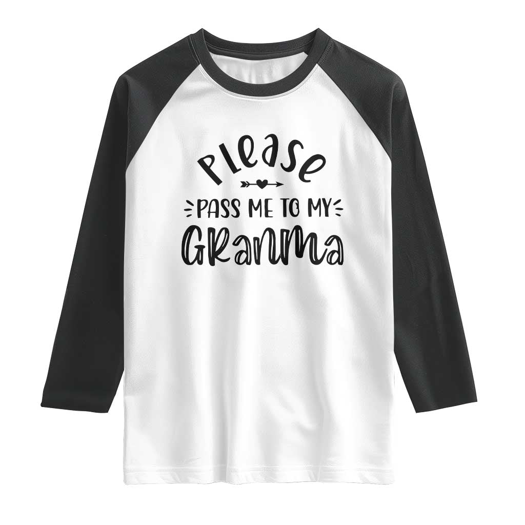Funny Please Pass Me To My Grandma Raglan Shirt Soon To Be Grandma