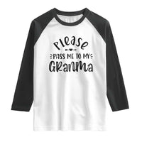 Funny Please Pass Me To My Grandma Raglan Shirt Soon To Be Grandma