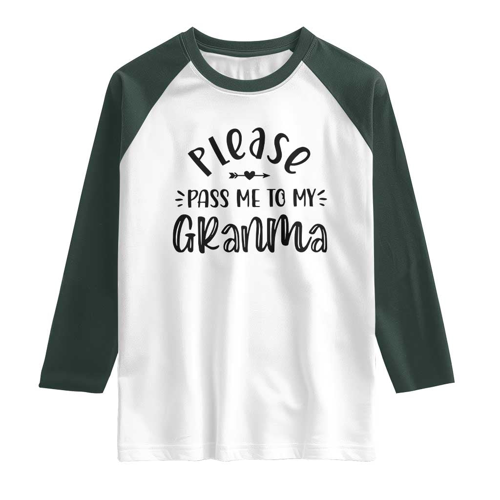 Funny Please Pass Me To My Grandma Raglan Shirt Soon To Be Grandma