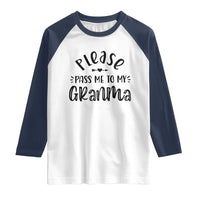 Funny Please Pass Me To My Grandma Raglan Shirt Soon To Be Grandma