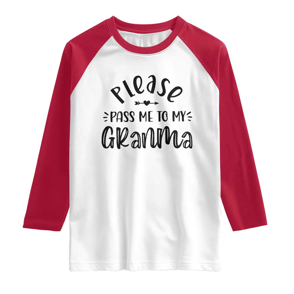 Funny Please Pass Me To My Grandma Raglan Shirt Soon To Be Grandma