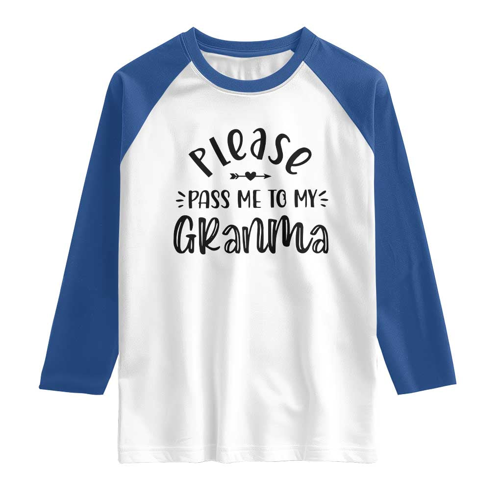 Funny Please Pass Me To My Grandma Raglan Shirt Soon To Be Grandma