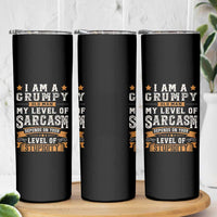 Funny I Am A Grumpy Old Man My Level Of Sarcasm Depends On Your Level Of Stupidity Skinny Tumbler Vintage Star
