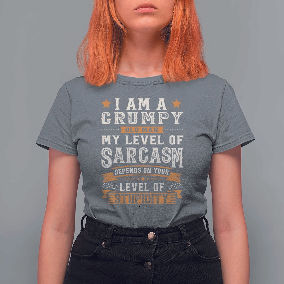 Funny I Am A Grumpy Old Man My Level Of Sarcasm Depends On Your Level Of Stupidity T Shirt For Women Vintage Star