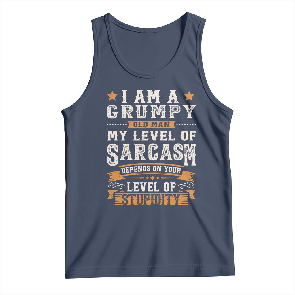 Funny I Am A Grumpy Old Man My Level Of Sarcasm Depends On Your Level Of Stupidity Tank Top Vintage Star