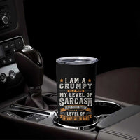 Funny I Am A Grumpy Old Man My Level Of Sarcasm Depends On Your Level Of Stupidity Tumbler Cup Vintage Star