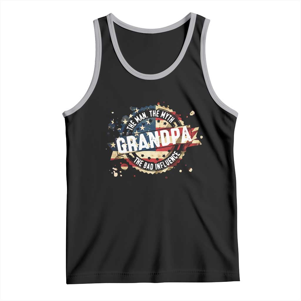Funny Grandpa The Man The Myth The Bad Influence Tank Top Fathers Day