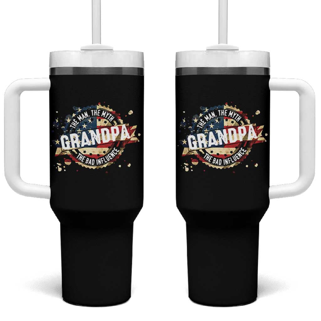 Funny Grandpa The Man The Myth The Bad Influence Tumbler With Handle Fathers Day