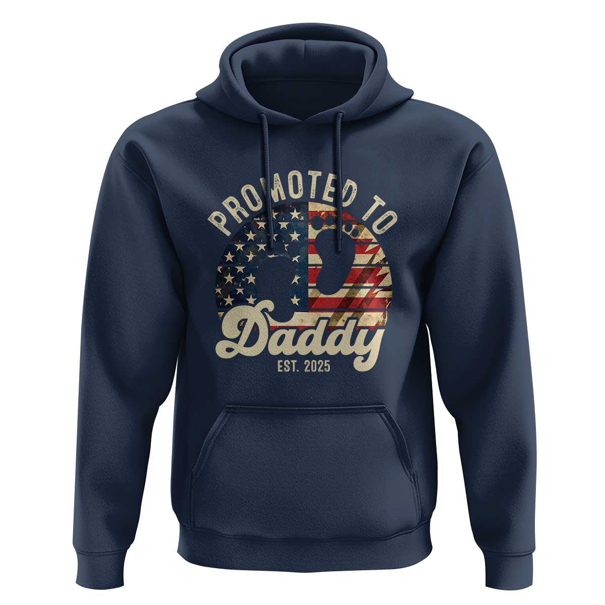 Funny Promoted To Daddy 2025 Hoodie Newborn Vintage American Flag