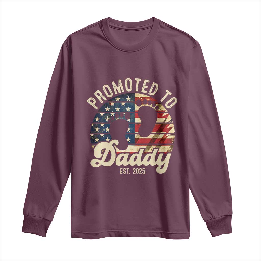 Funny Promoted To Daddy 2025 Long Sleeve Shirt Newborn Vintage American Flag