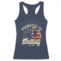 Funny Promoted To Daddy 2025 Racerback Tank Top Newborn Vintage American Flag