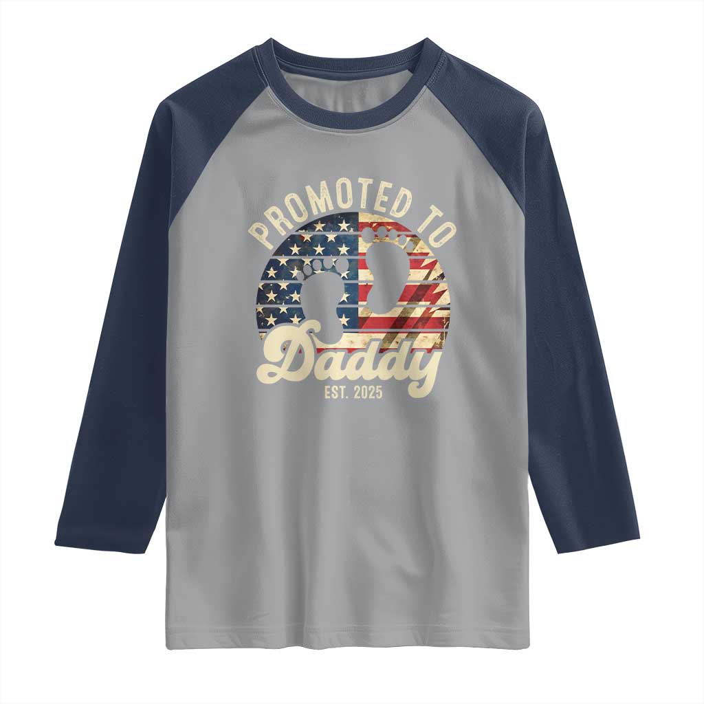 Funny Promoted To Daddy 2025 Raglan Shirt Newborn Vintage American Flag