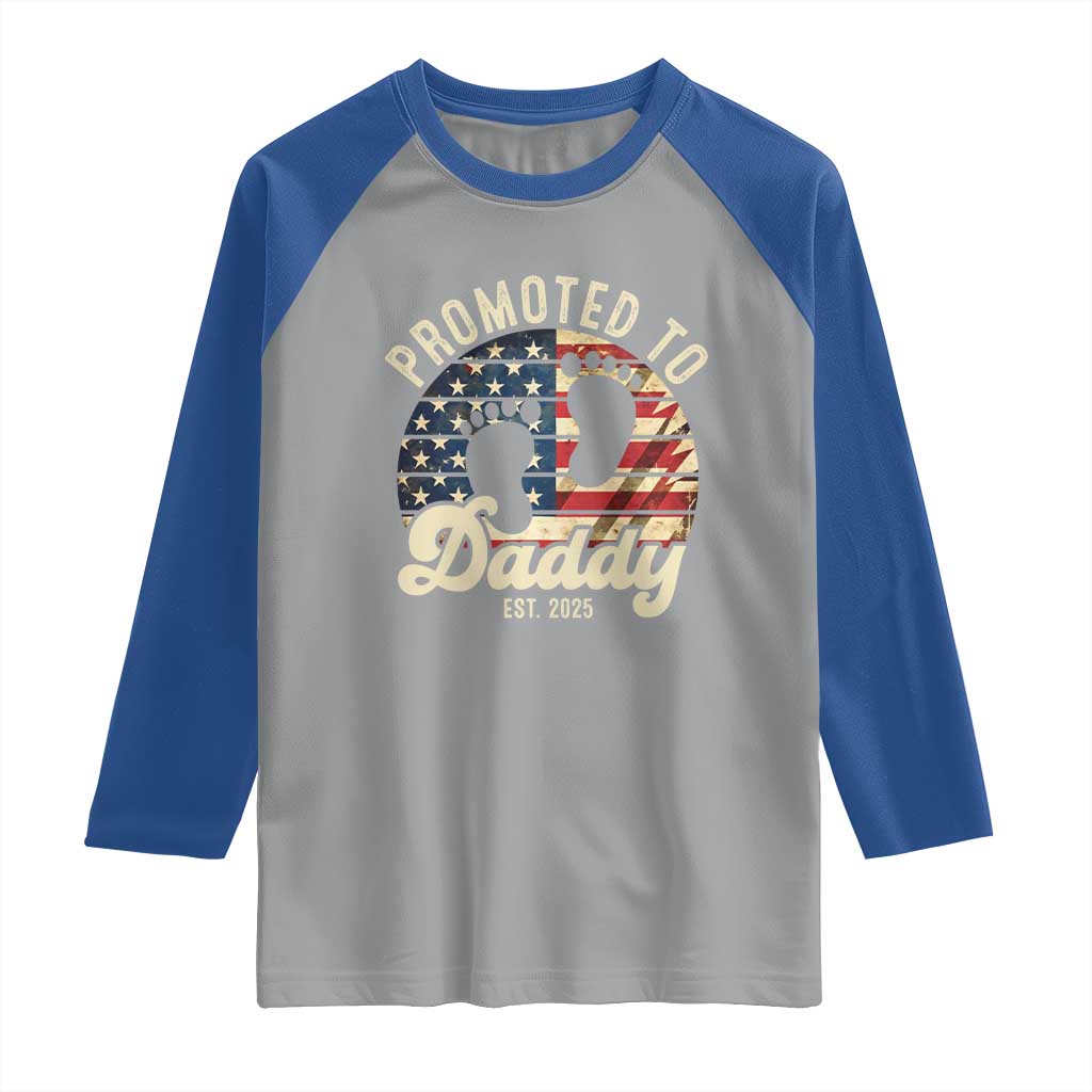 Funny Promoted To Daddy 2025 Raglan Shirt Newborn Vintage American Flag