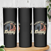 Funny Promoted To Daddy 2025 Skinny Tumbler Newborn Vintage American Flag