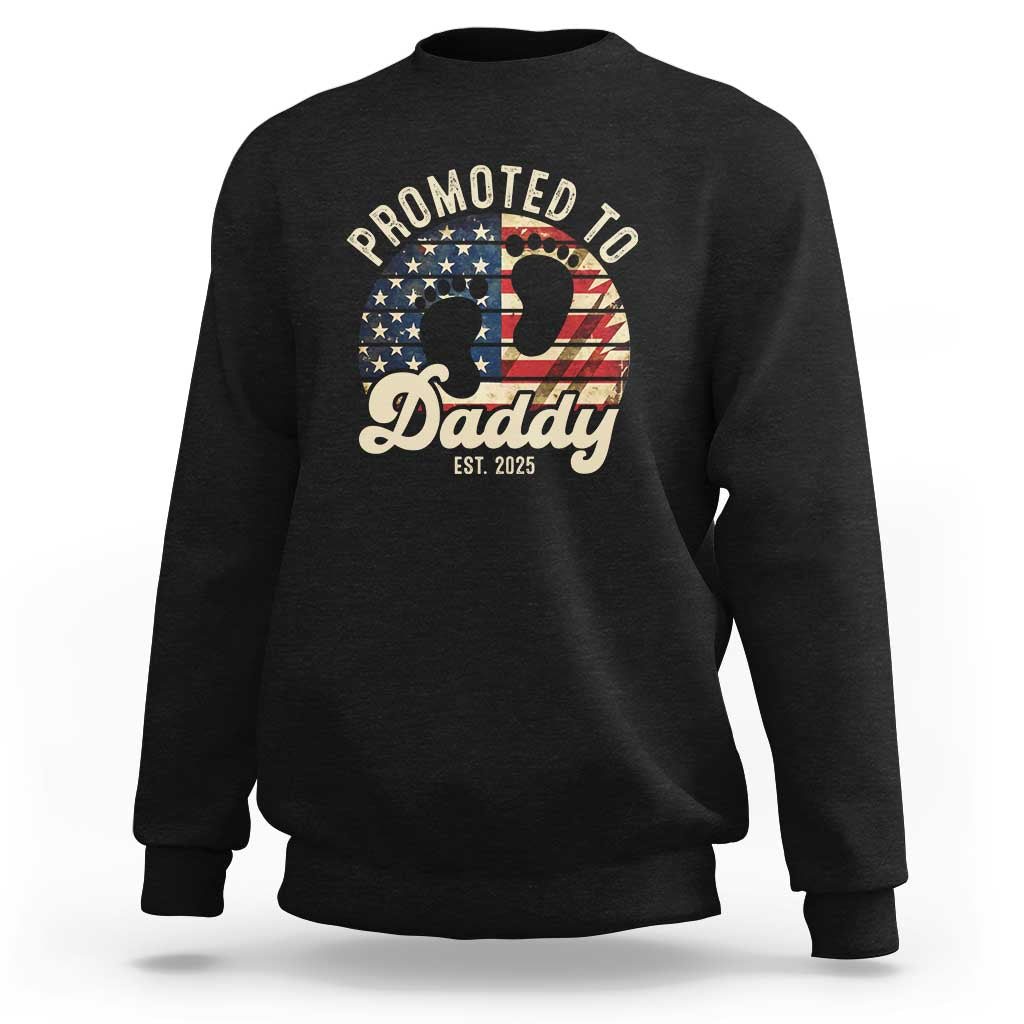Funny Promoted To Daddy 2025 Sweatshirt Newborn Vintage American Flag