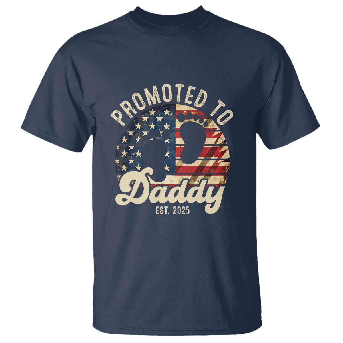 Funny Promoted To Daddy 2025 T Shirt Newborn Vintage American Flag