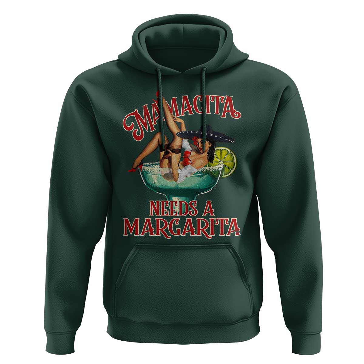 Funny Mamacita Needs A Margarita Hoodie Magarita Cocktail Mexican Pin Up Girl