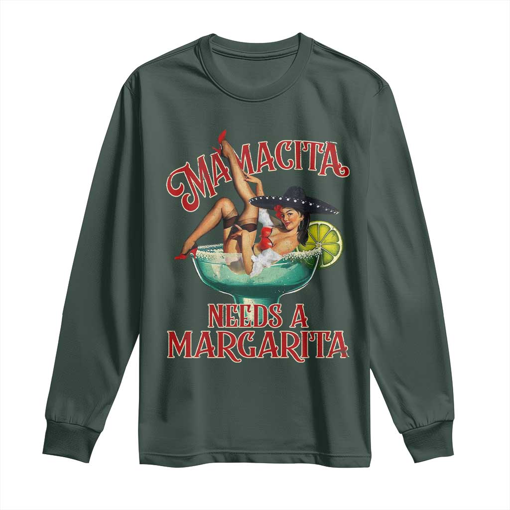 Funny Mamacita Needs A Margarita Long Sleeve Shirt Magarita Cocktail Mexican Pin Up Girl