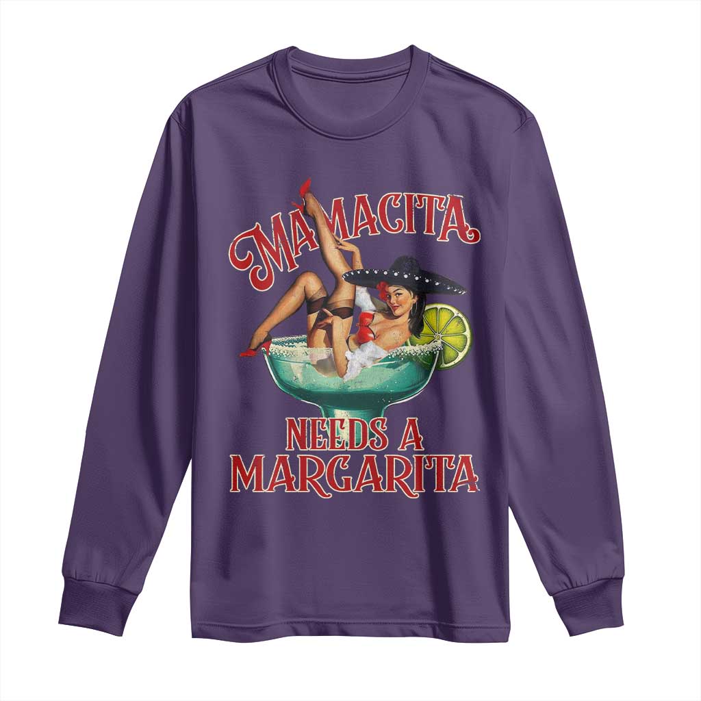 Funny Mamacita Needs A Margarita Long Sleeve Shirt Magarita Cocktail Mexican Pin Up Girl