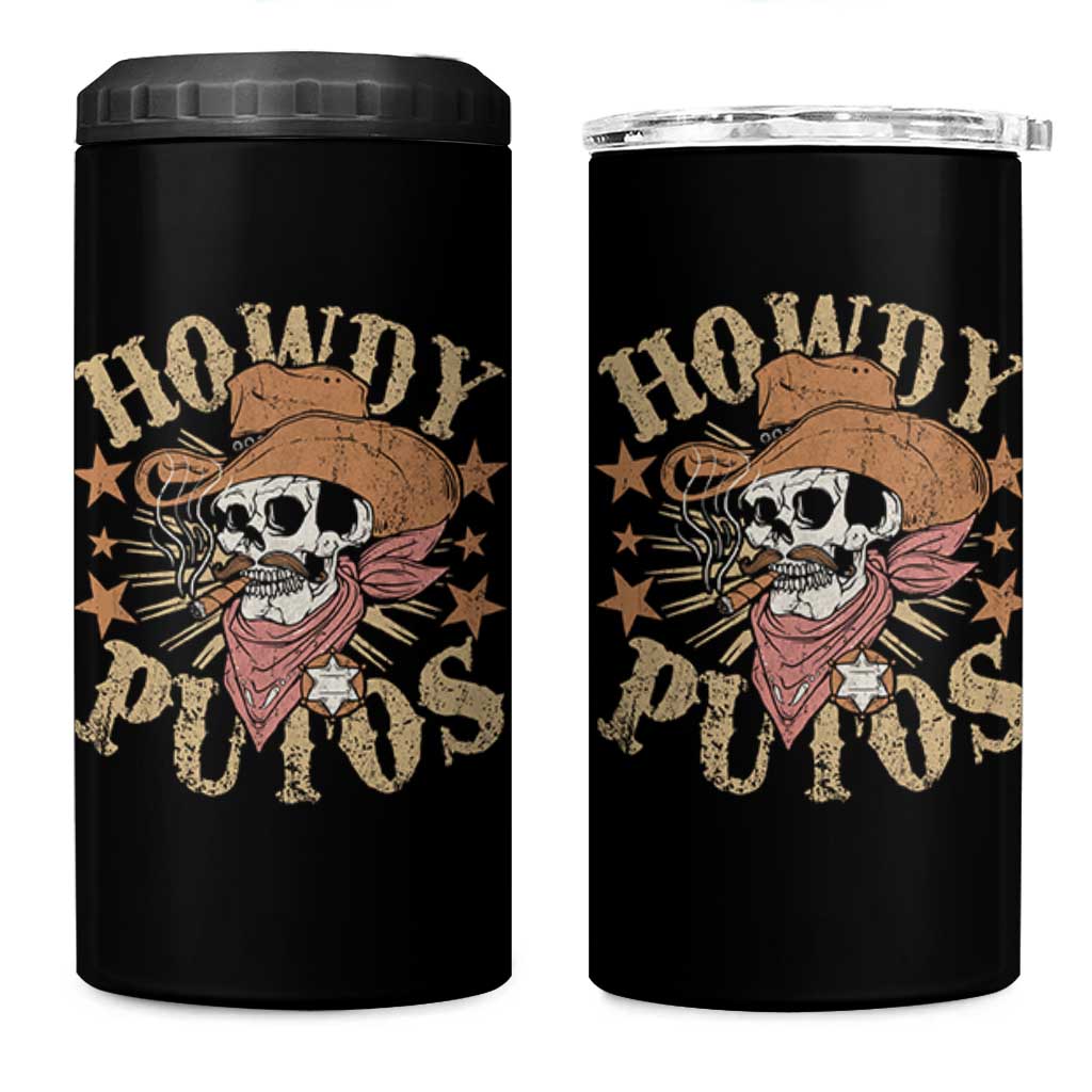Funny Howdy Putos 4 in 1 Can Cooler Tumbler Western Country Smoking Skull Cowboy