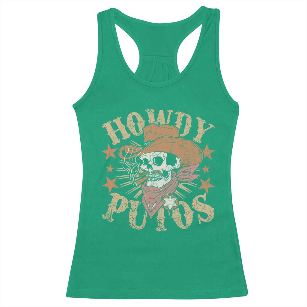 Funny Howdy Putos Racerback Tank Top Western Country Smoking Skull Cowboy