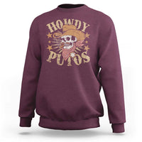 Funny Howdy Putos Sweatshirt Western Country Smoking Skull Cowboy