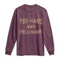 Funny Yee Haws And Hell Naws Long Sleeve Shirt Western Country Cowboy Star