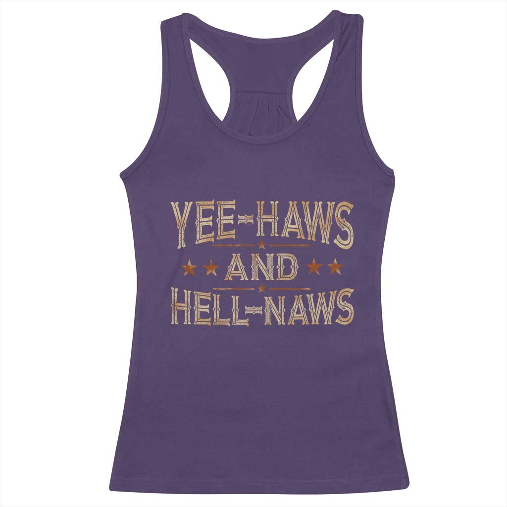 Funny Yee Haws And Hell Naws Racerback Tank Top Western Country Cowboy Star