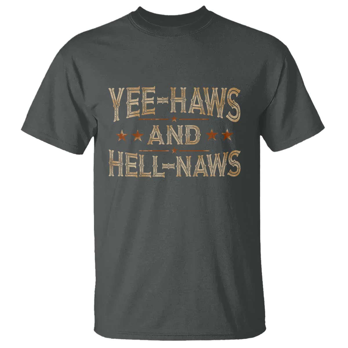 Funny Yee Haws And Hell Naws T Shirt Western Country Cowboy Star