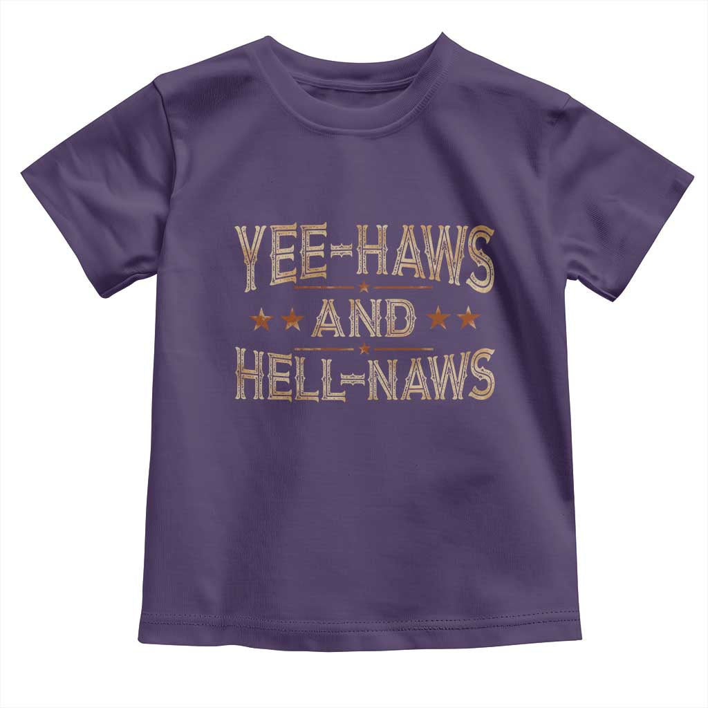Funny Yee Haws And Hell Naws Toddler T Shirt Western Country Cowboy Star