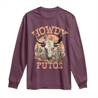 Funny Howdy Putos Long Sleeve Shirt Bull Skull Country Cowboy Western